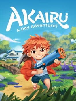 Akairu: A Day Adventure!