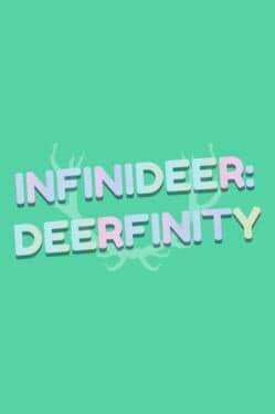 Infinideer: Deerfinity