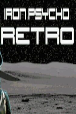 Iron Psycho: Retro