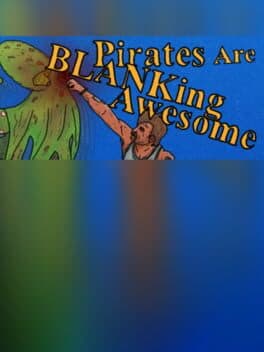 Pirates are Blanking Awesome
