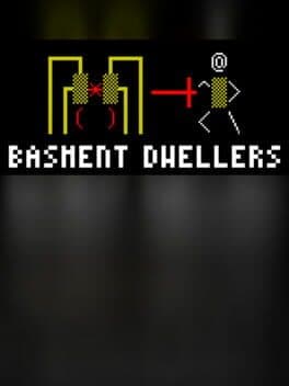 Basment Dwellers