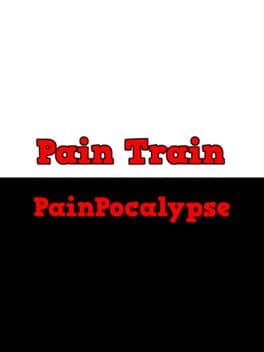 Pain Train PainPocalypse