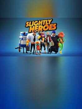 Slightly Heroes
