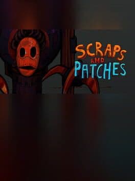 Scraps and Patches