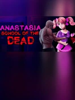 School of the Dead: Anastasia