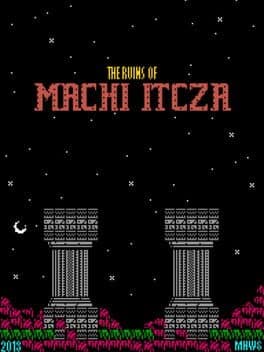 The Ruins of Machi Itcza