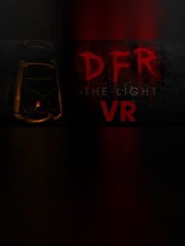 D.F.R.: The Light VR