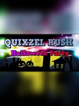 Quixzel Rush: Halloween Party