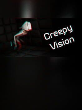 Creepy Vision