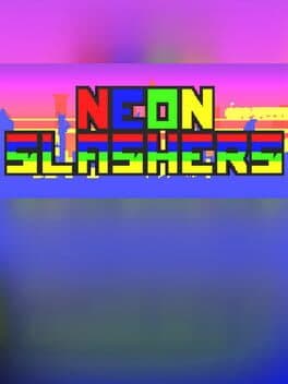 Neon Slashers