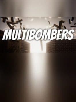 Multibombers