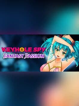 Keyhole Spy: Fantasy Passion