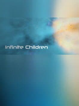 Infinite Children