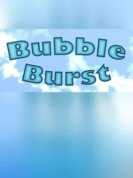 Bubble Burst