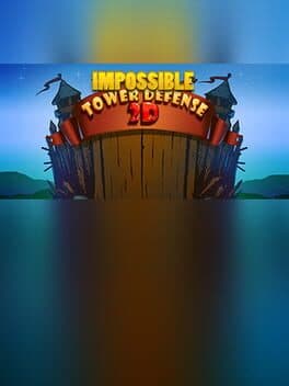 Impossible Tower Defense