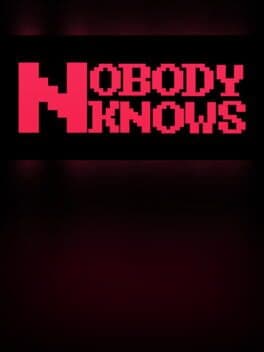 Nobody Knows