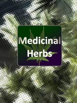 Medicinal Herbs: Cannabis Grow Simulator