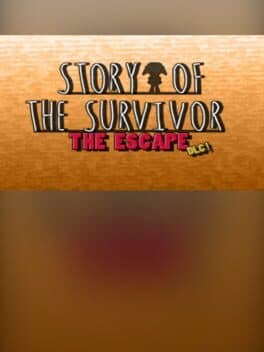 Story of the Survivor: The Escape