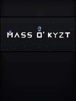 Mass O' Kyzt