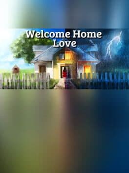Welcome Home, Love