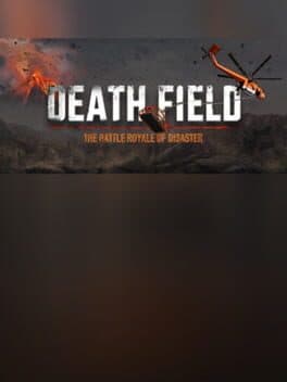 Death Field: The Battle Royale of Disaster