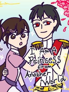 I am a Princess from Another World