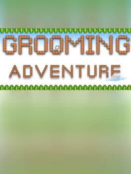 Grooming Adventure