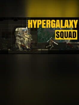 Hypergalaxy Squad