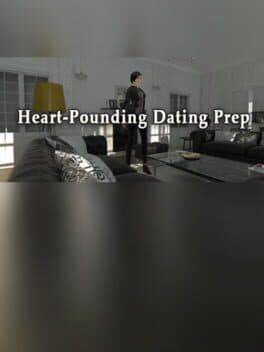 Heart-Pounding Dating Prep