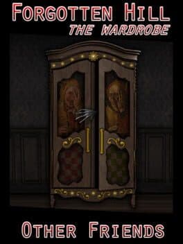 Forgotten Hill: The Wardrobe - Other Friends