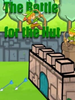 The Battle for the Hut