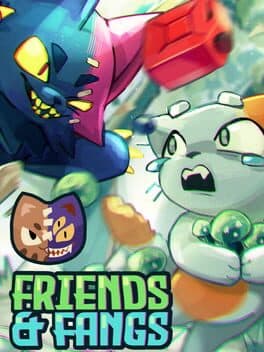 Friends and Fangs