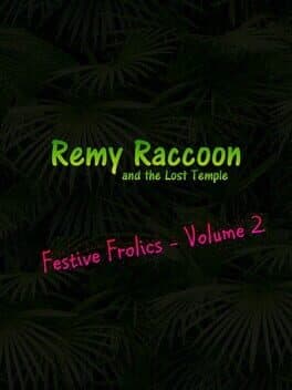 Remy Raccoon and the Lost Temple: Festive Frolics - Volume 2