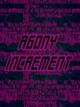 Agony Increment