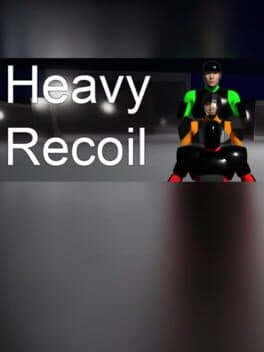 Heavy Recoil