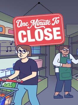 One Minute To Close