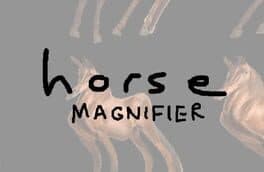 Horse Magnifier