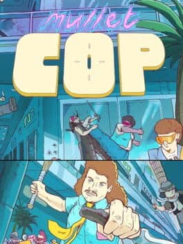 Mullet Cop the Game