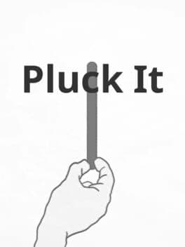 Pluck It