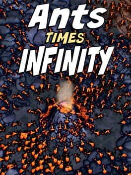 Ants Times Infinity