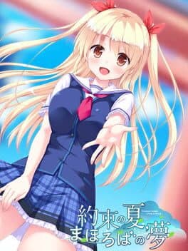 Yakusoku no Natsu, Mahoroba no Yume