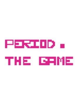 Period. The Game