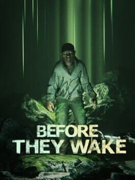 Before They Wake