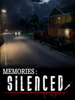 Memories: Silenced