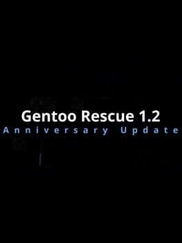 Gentoo Rescue 1.2: Anniversary Update
