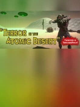 Terror In The Atomic Desert