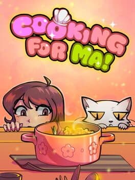 Cooking For Ma!