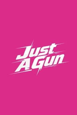 Just a Gun