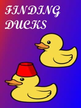 Finding Ducks