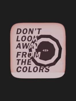 Don't Look Away from the Colors